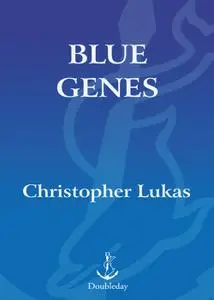 Blue Genes: A Memoir of Loss and Survival