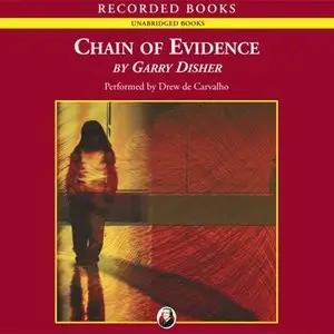 Garry Disher - Chain of Evidence