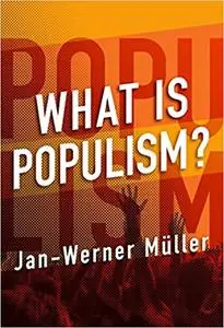 What Is Populism?