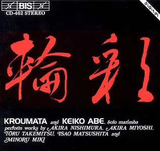 Kroumata and Keiko Abe – Works for Marimba and Percussion (1989)