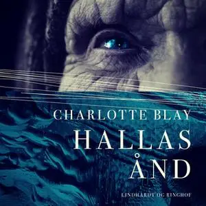 «Hallas ånd» by Charlotte Blay