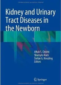 Kidney and Urinary Tract Diseases in the Newborn