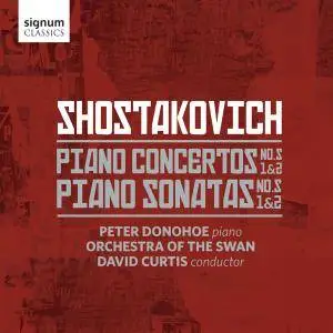 Peter Donohoe - Shostakovich: Piano Sonatas Nos. 1-2 & Piano Concertos Nos. 1-2 (2017) [Official Digital Download 24/96]