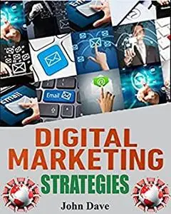 DIGITAL MARKETING STRATEGIES: an integrated approach to online marketing