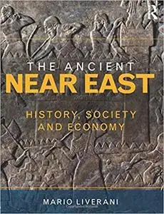 The Ancient Near East: History, Society and Economy