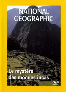 Le mystère des momies incas (2007)