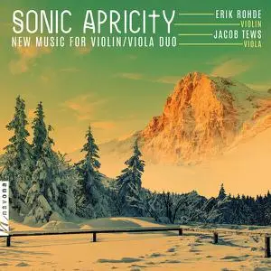 Erik Rohde - Sonic Apricity- New Music for Violin & Viola Duo (2022) [Official Digital Download 24/96]