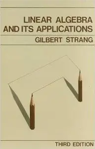 Linear Algebra and Its Applications, 3rd Edition (Scan) by Gilbert Strang