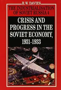 Crisis and Progress in the Soviet Economy, 1931–1933