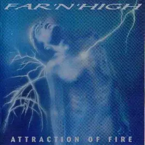 Far’N’High - Attraction of Fire (1999)