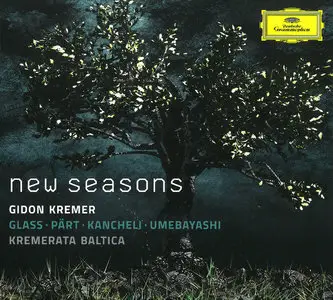 Gidon Kremer & Kremerata Baltica - New Seasons: Philip Glass, Arvo Part, Giya Kancheli, Shigeru Umebayashi (2015)
