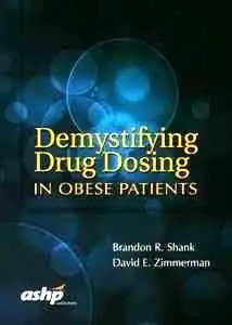 Demystifying Drug Dosing in Obese Patients