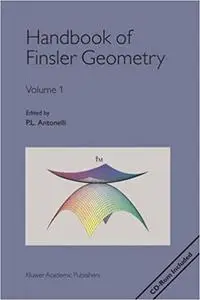 Handbook of Finsler Geometry, Volume 1