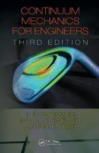Continuum Mechanics for Engineers, Third Edition (repost)