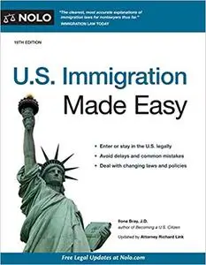 U.S. Immigration Made Easy, Nineteenth Edition