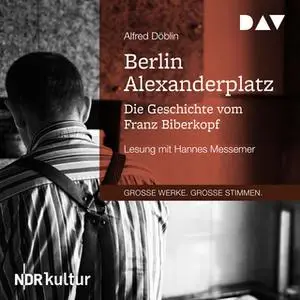 «Berlin Alexanderplatz: Die Geschichte vom Franz Biberkopf» by Alfred Döblin