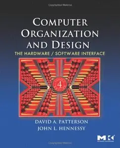 Computer Organization and Design: The Hardware/Software Interface (4th Edition) (Repost)