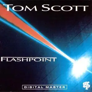 Tom Scott - Flashpoint (1988) (Repost)