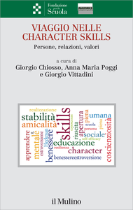 Viaggio nelle character skills. Persone, relazioni, valori - Giorgio Chiosso