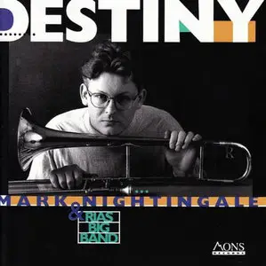 Mark Nightingale & Rias Big Band - Destiny (1997)