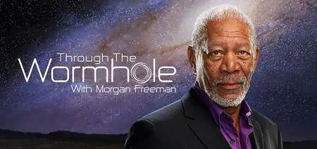 Through the Wormhole: Season 01-06 (2010-2015)