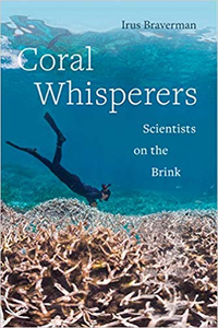 Coral Whisperers : Scientists on the Brink