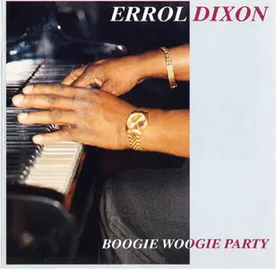 Errol Dixon - Boogie Woogie Party (1992)