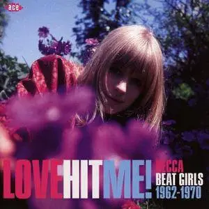 VA - Love Hit Me! Decca Beat Girls 1962-1970 (2016)
