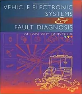 Vehicle Electronic Systems and Fault Diagnosis