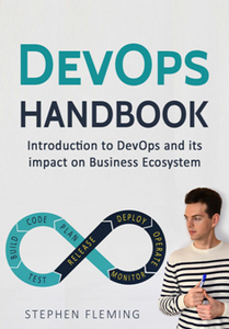DevOps Handbook: Introduction to DevOps and its impact on Business Ecosystem