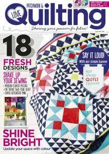 Love Patchwork & Quilting - Issue 42 2016