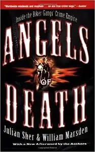 Angels of Death: Inside the Biker Gangs' Crime Empire