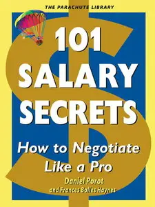 101 Salary Secrets : How to Negotiate Like a Pro (repost)