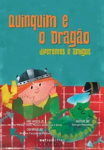 «Quinquim e o dragão» by Felipe Mattos Senna e Silva, João Mattos Senna e Silva, Pedro Mattos Senna e Silva