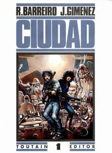 Ciudad - Barreiro / Juan Giménez - 2 tomos