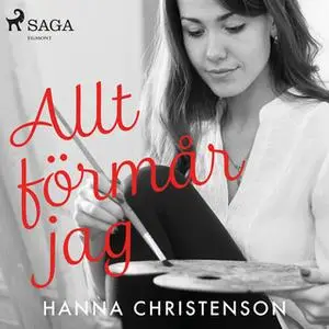 «Allt förmår jag» by Hanna Christenson
