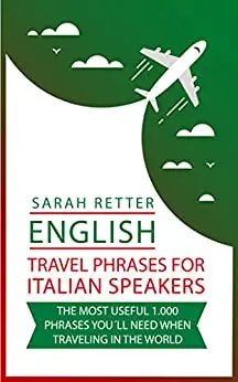 ENGLISH: TRAVEL PHRASES FOR ITALIAN SPEAKERS.
