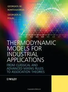 Thermodynamic Models for Industrial Applications (Repost)