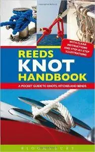 Reeds Knot Handbook: A Pocket Guide to Knots, Hitches and Bends