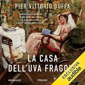 «La casa dell'uva fragola» by Pier Vittorio Buffa