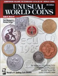 Unusual World Coins: Companion Volume to Standard Catalog of World Coins by Colin R. Bruce