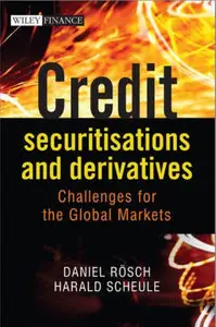 Credit Securitisations and Derivatives: Challenges for the Global Markets (repost)