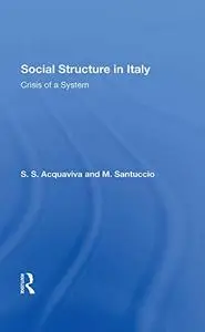 Social Structure In Italy: Crisis of a System