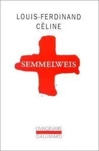 Louis-Ferdinand Céline, "Semmelweis"