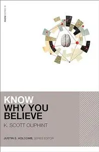 Know Why You Believe