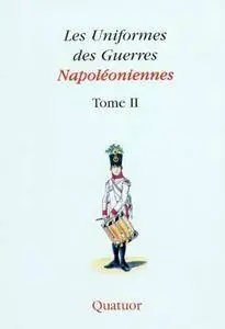 Les Uniformes de Guerres Napoléoniennes Tome II. Troupes Etrangères (Repost)