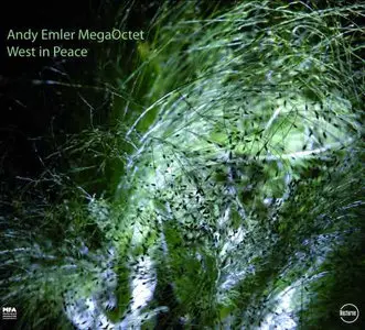 Andy Emler Megaoctet - West in peace (2007)