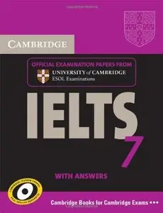 Cambridge IELTS 7 Student's Book with Answers (with audioCD) (Repost)