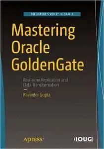 Mastering Oracle GoldenGate (repost)