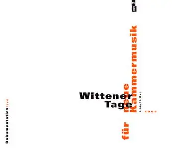 Various Artists - Wittener Tage für neue Kammermusik 2003 (2003) {2CD Set Kulturforum Witten WD 2003}